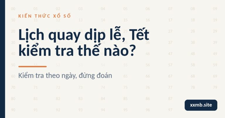 Minh hoạ lịch quay xổ số dịp lễ Tết trên nền giấy sáng